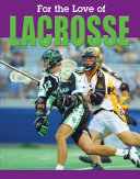 For the Love of Lacrosse cover