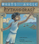 What's Your Angle, Pythagoras? A Math Adventure cover