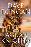 The Jaguar Knights: A Chronicle of the King's Blades cover
