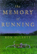 The Memory of Running: A Novel cover