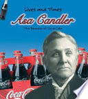 Asa Candler: The Founder of Coca-Cola cover