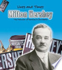 Milton Hershey: The Founder of Hershey's Chocolate cover