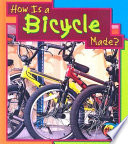 How Is a Bicycle Made? cover