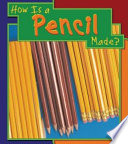 How Is a Pencil Made? cover