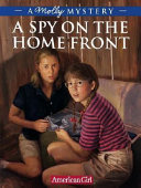 A Spy on the Home Front: A Molly Mystery cover