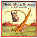 More Mole Stories and Little Gopher, Too cover