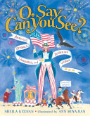 O, Say Can You See? America's Symbols, Landmarks, and Inspiring Words cover