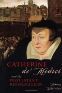 Catherine de' Medici and the Protestant Reformation cover