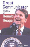 Great Communicator: The Story of Ronald Reagan cover