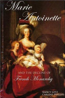 Marie Antoinette and the Decline of French Monarchy cover