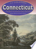 Connecticut: The History of Connecticut Colony, 1633-1776 cover