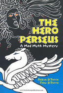The Hero Perseus: A Mad Myth Mystery cover