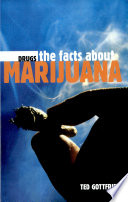 The Facts About Marijuana cover