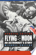 Flying To the Moon: An Astronaut's Story cover