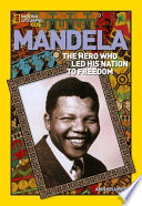 Mandela: The Rebel Who Led His Nation to Freedom cover
