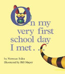 On My Very First School Day I Met... cover