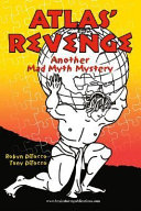 Atlas' Revenge: Another Mad Myth Mystery cover