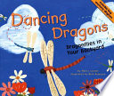 Dancing Dragons: Dragonflies in Your Backyard cover