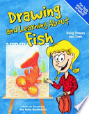 Drawing and Learning About Fish cover