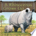 A Rhinoceros Grows Up cover
