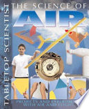 The Science of Air: Projects and Experiments with Air and Flight cover