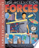 The Science of Forces: Projects and Experiments with Forces and Machines cover