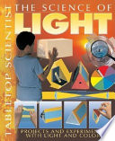 The Science of Light: Projects and Experiments with Light and Color cover
