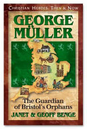 George Müller: The Guardian of Bristol's Orphans cover