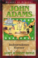 John Adams: Independence Forever cover