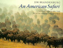 An American Safari: Adventures on the North American Prairie cover