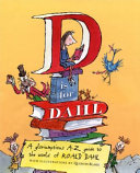 D Is for Dahl: A Gloriumptious A-Z Guide to the World of Roald Dahl cover