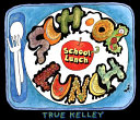 School Lunch cover
