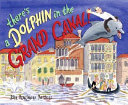 There's a Dolphin in the Grand Canal! cover