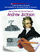 How to Draw the Life and Times of Andrew Jackson cover