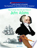 How to Draw the Life and Times of John Adams cover