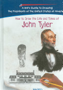 How to Draw the Life and Times of John Tyler cover