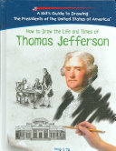 How to Draw the Life and Times of Thomas Jefferson cover