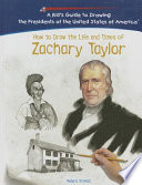 How to Draw the Life and Times of Zachary Taylor cover