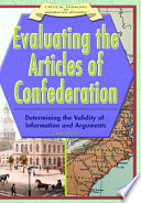 Evaluating the Articles of Confederation: Determining the Validity of Information and Arguments cover