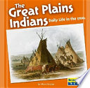 The Great Plains Indians: Daily Life in the 1700s cover