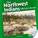 The Northwest Indians: Daily Life in the 1700s cover