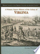 A Primary Source History of the Colony of Virginia cover