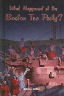 What Happened at the Boston Tea Party? cover