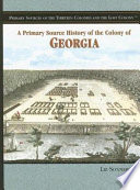 A Primary Source History of the Colony of Georgia cover