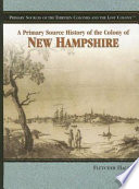A Primary Source History of the Colony of New Hampshire cover