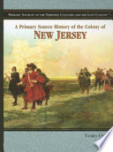 A Primary Source History of the Colony of New Jersey cover
