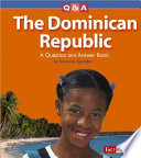The Dominican Republic: A Question and Answer Book cover