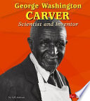 George Washington Carver: Scientist and Inventor cover