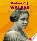 Madam C.J. Walker: Pioneer Businesswoman cover