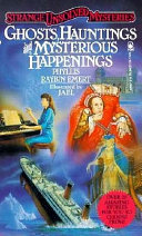 Ghosts, Hauntings and Mysterious Happenings cover